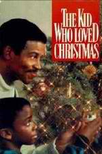 Watch The Kid Who Loved Christmas Megashare9