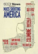 Watch Vice News Presents: Mass Shooting America Megashare9