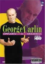 Watch George Carlin: Complaints & Grievances Megashare9