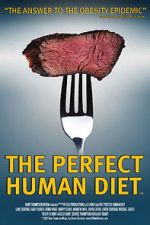 Watch The Perfect Human Diet Megashare9