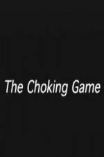 Watch The Choking Game Megashare9