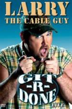 Watch Larry the Cable Guy Git-R-Done Megashare9