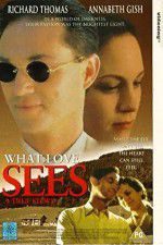 Watch What Love Sees Megashare9