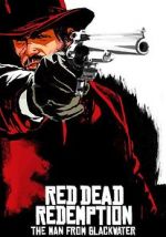 Watch Red Dead Redemption: The Man from Blackwater Megashare9