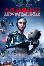 Watch Android Uprising Megashare9