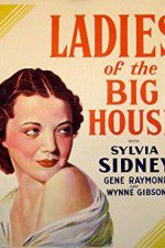 Watch Ladies of the Big House Megashare9