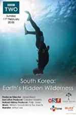 Watch South Korea: Earth\'s Hidden Wilderness Megashare9