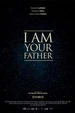Watch I Am Your Father Megashare9