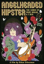 Watch Angelheaded Hipster: The Songs of Marc Bolan & T. Rex Megashare9