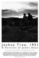 Watch Joshua Tree 1951 A Portrait of James Dean Megashare9