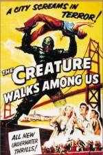 Watch The Creature Walks Among Us Megashare9