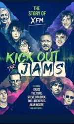 Watch Kick Out the Jams: The Story of XFM Megashare9