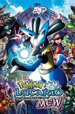 Watch Pokmon: Lucario and the Mystery of Mew Megashare9