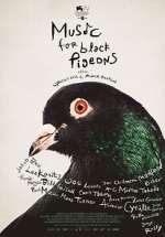 Watch Music for Black Pigeons Megashare9
