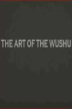 Watch The Art of the Wushu Megashare9