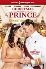 Watch Christmas with a Prince - Becoming Royal Megashare9