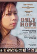 Watch Only Hope Megashare9