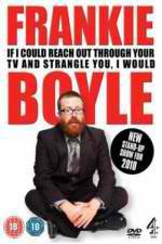 Watch Frankie Boyle Live 2: If I Could Reach Out Through Your TV and Strangle You I Would Megashare9