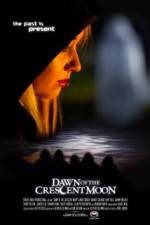 Watch Dawn of the Crescent Moon Megashare9