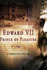 Watch Edward VII ? Prince of Pleasure Megashare9
