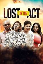 Watch Lost in the Act Megashare9