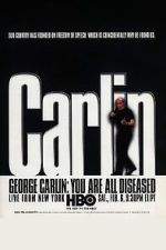 Watch George Carlin: You Are All Diseased (TV Special 1999) Megashare9