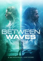 Watch Between Waves Megashare9