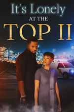 Watch It\'s Lonely at the Top II Megashare9