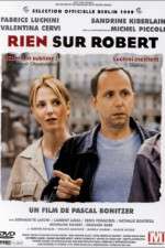 Watch Rien sur Robert Megashare9