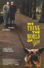 Watch We Think the World of You Megashare9