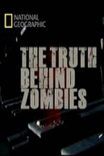 Watch National Geographic The Truth Behind Zombies Megashare9