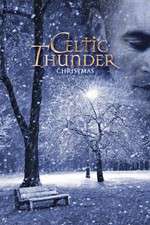 Watch Celtic Thunder: Christmas Megashare9