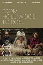 Watch From Hollywood to Rose Megashare9