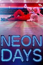 Watch Neon Days Megashare9