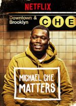Watch Michael Che Matters (TV Special 2016) Megashare9