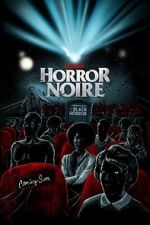 Watch Horror Noire: A History of Black Horror Megashare9