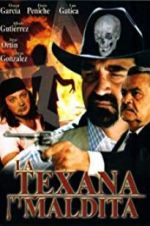 Watch La texana maldita Megashare9