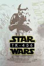 Watch TK-436 A Stormtrooper Story Megashare9