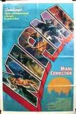 Watch Miami Connection Megashare9