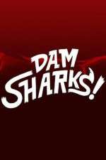 Watch Dam Sharks Megashare9