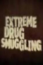 Watch Discovery Channel Extreme Drug Smuggling Megashare9