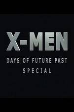 Watch X-Men: Days of Future Past Special Megashare9