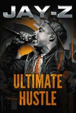 Watch Jay-Z: Ultimate Hustle Megashare9