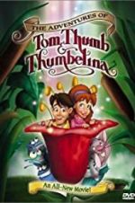 Watch The Adventures of Tom Thumb & Thumbelina Megashare9