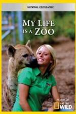 Watch National Geographic My Life Is A Zoo Megashare9