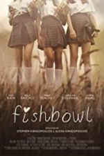 Watch Fishbowl Megashare9