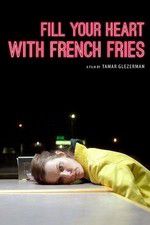 Watch Fill Your Heart with French Fries Megashare9