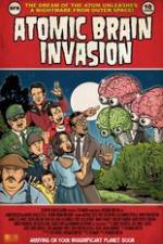 Watch Atomic Brain Invasion Megashare9