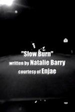 Watch Slow Burn Megashare9