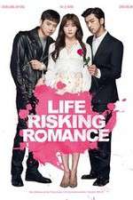 Watch Life Risking Romance Megashare9